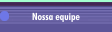 Nossa equipe